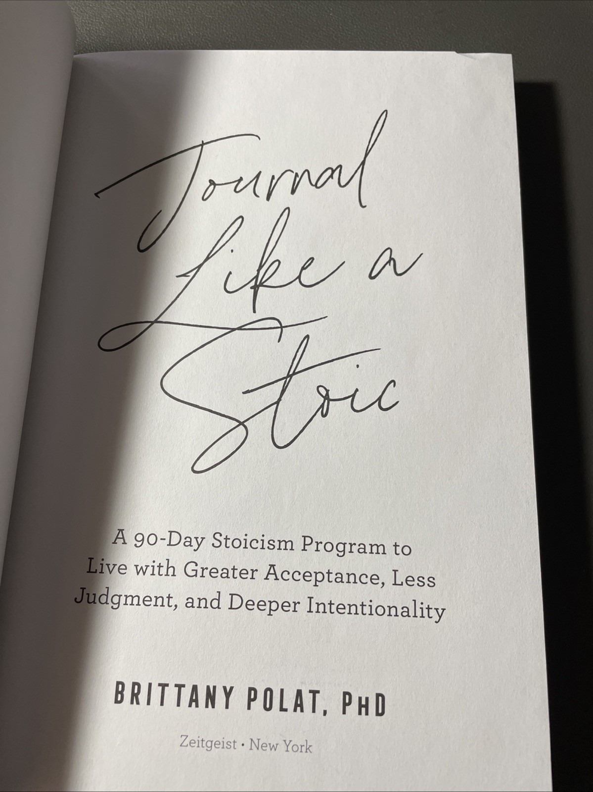 Journal Like a Stoic : A 90-Day Stoicism Program to Live with Greater…