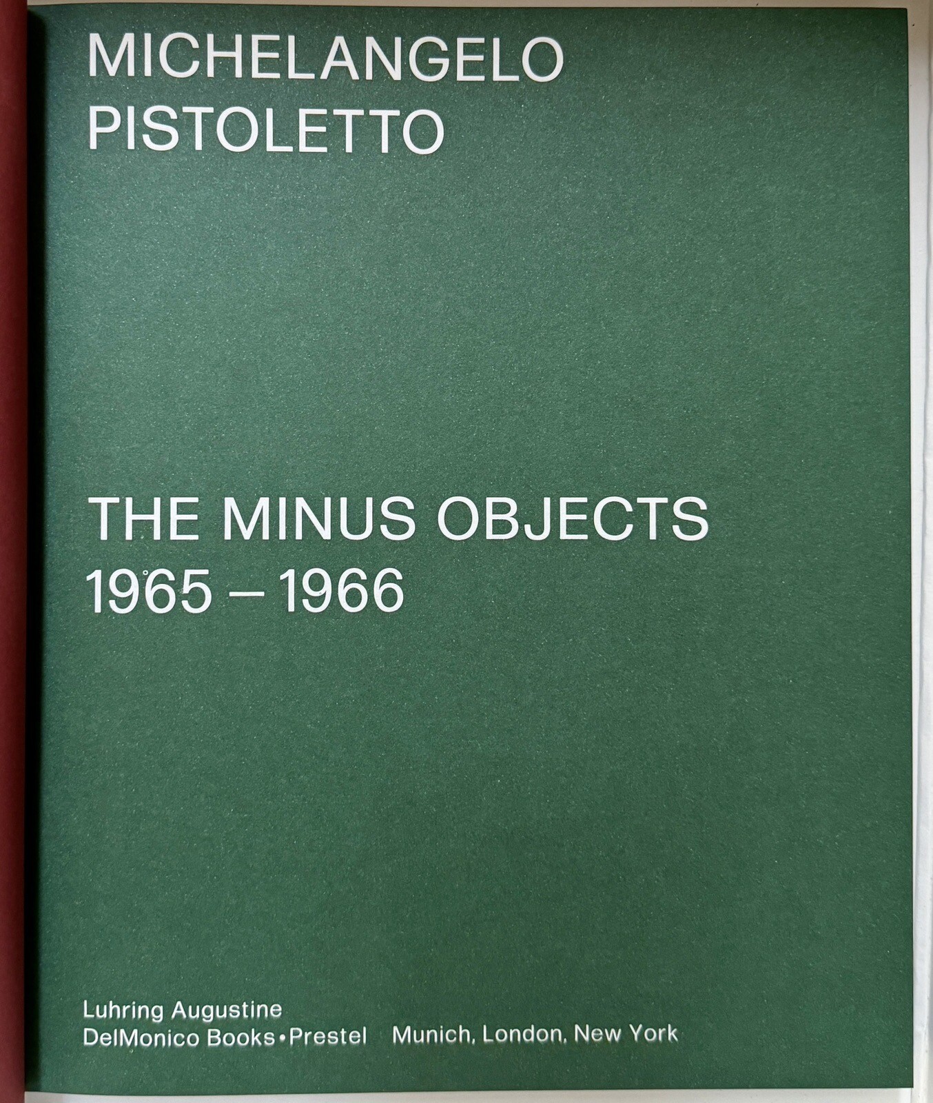 MICHELANGELO PISTOLETTO: THE MINUS OBJECTS 1965-1966 Like-new, Unread Copy
