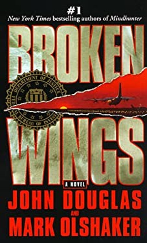 Broken Wings Mass Market Paperbound John, Olshaker, Mark Douglas