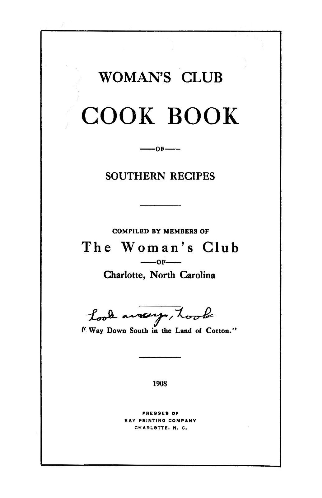 1908 Woman’s Club Cook Book Of Southern Recipes 256 Pages