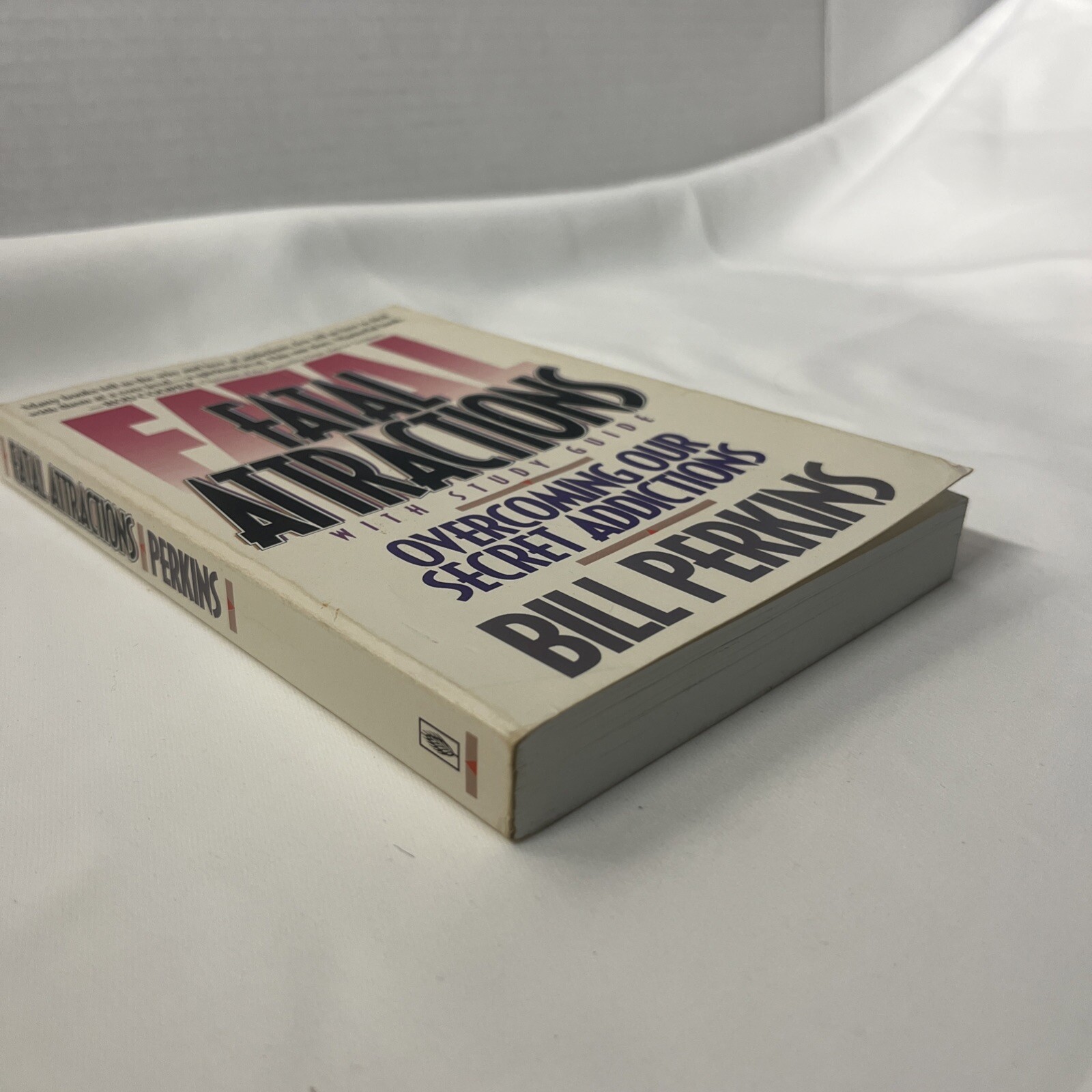 Fatal Attractions: Overcoming Our Secret Addictions By Bill Perkins Vintage PB