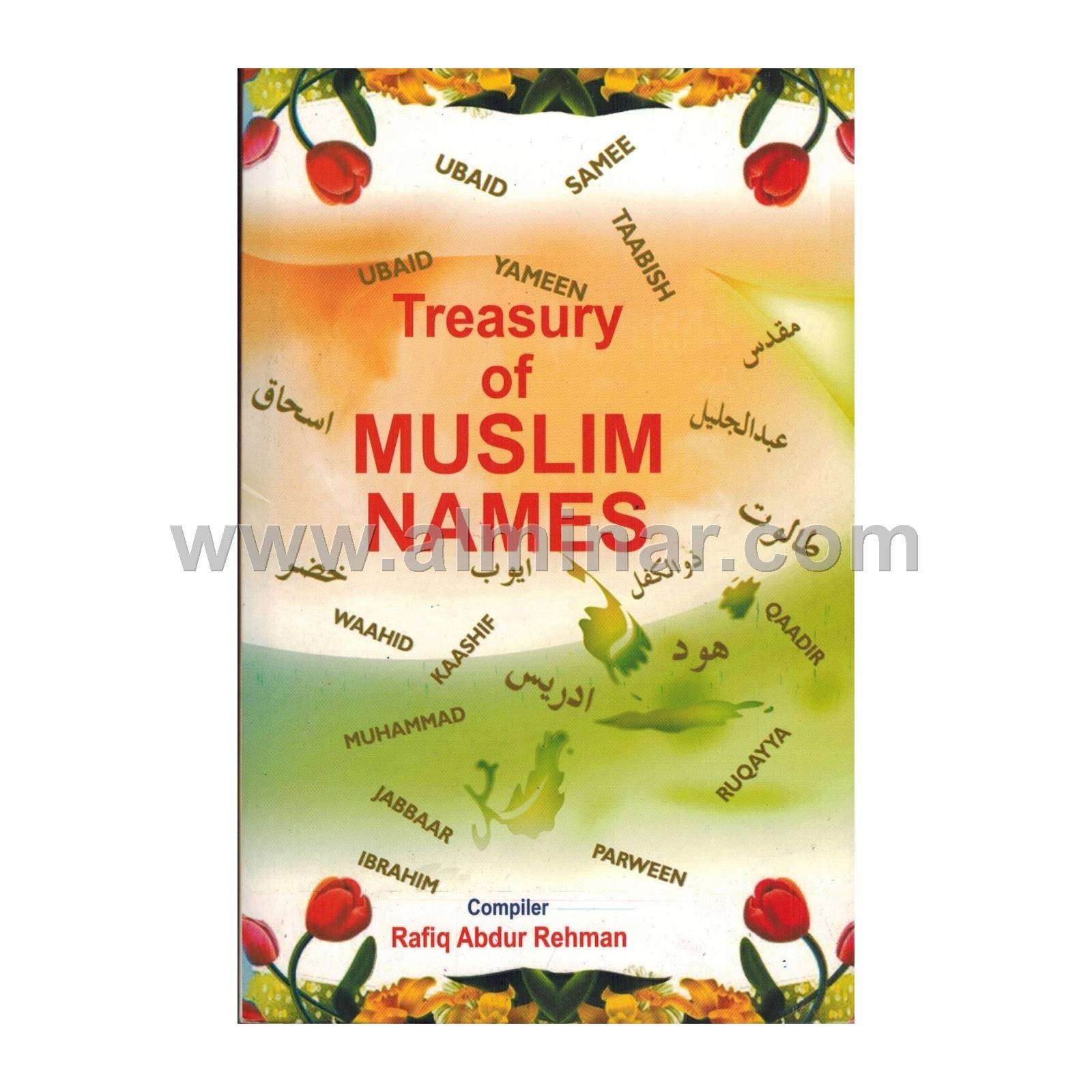 Treasury of Muslim Names [8.5″ X 5.5″] Paperback – By Rafiq Abdur Rehman