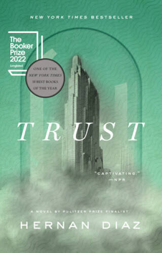 Trust – Paperback By Diaz, Hernan – GOOD