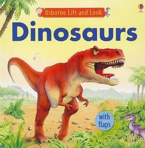 Dinosaurs (Usborne Lift and Look) – Hardcover By Greenwell, Jessica – GOOD