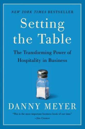 Setting the Table: The Transforming Power of Hospitality in Business – VERY GOOD