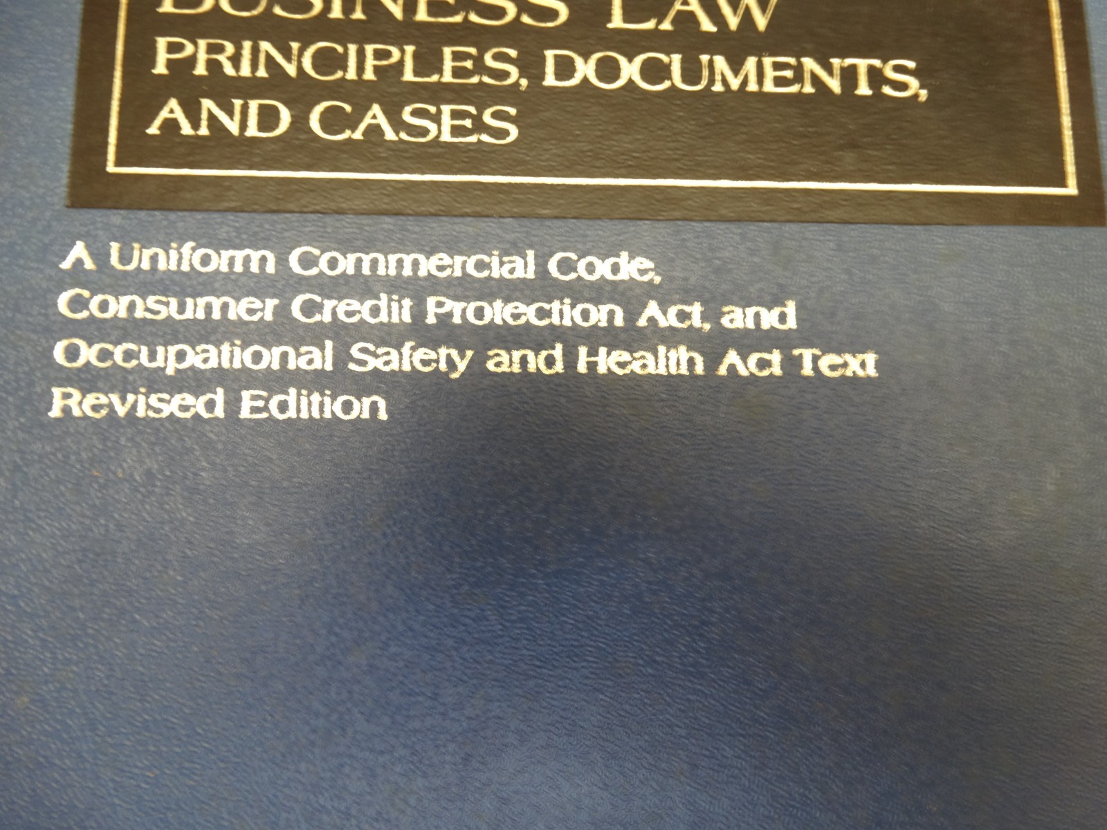 Business Law: Principles, Documents, & Cases by Goodwin