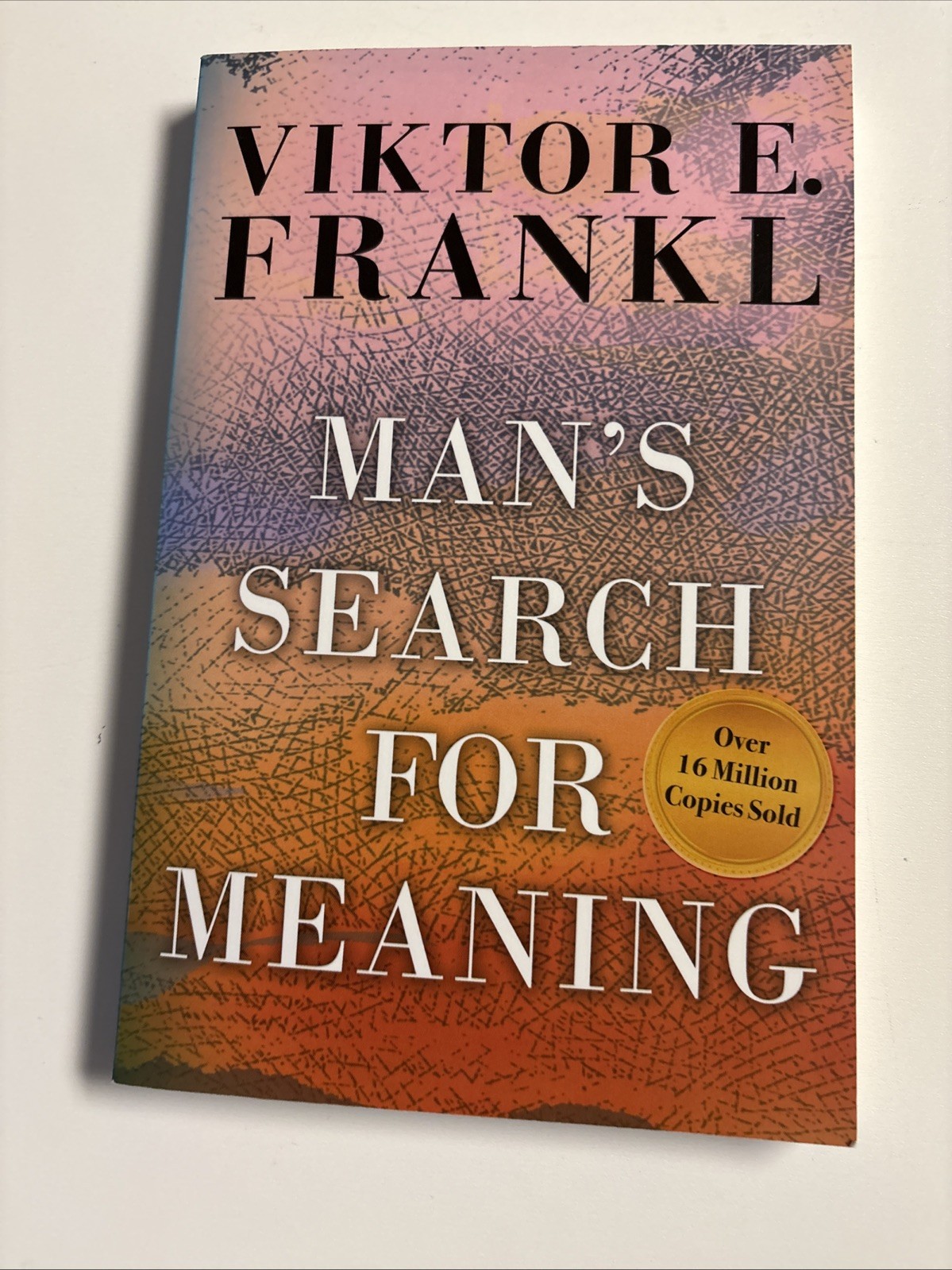 Man’s Search for Meaning by Viktor E. Frankl (2006)