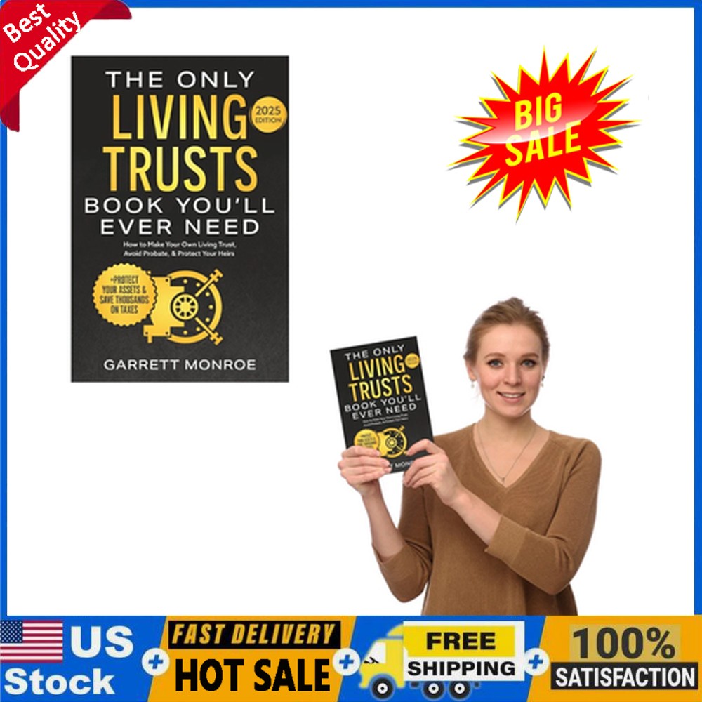 The Only Living Trusts Book You’ll Ever Need: How to Make Your Own Living Trust