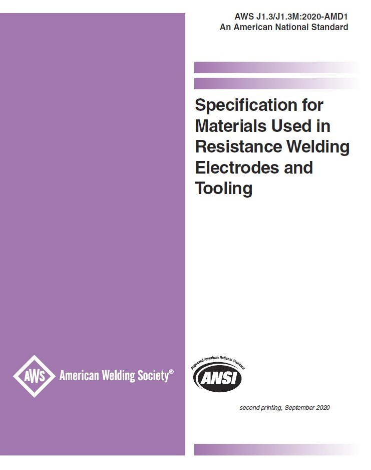 AWS J1.3/J1.3M:2020 SPECIFICATION FOR MATERIALS USED IN RESISTANCE WELDING ELECT
