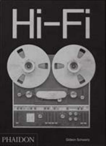 Hi-Fi: The History of High-End Audio Design by