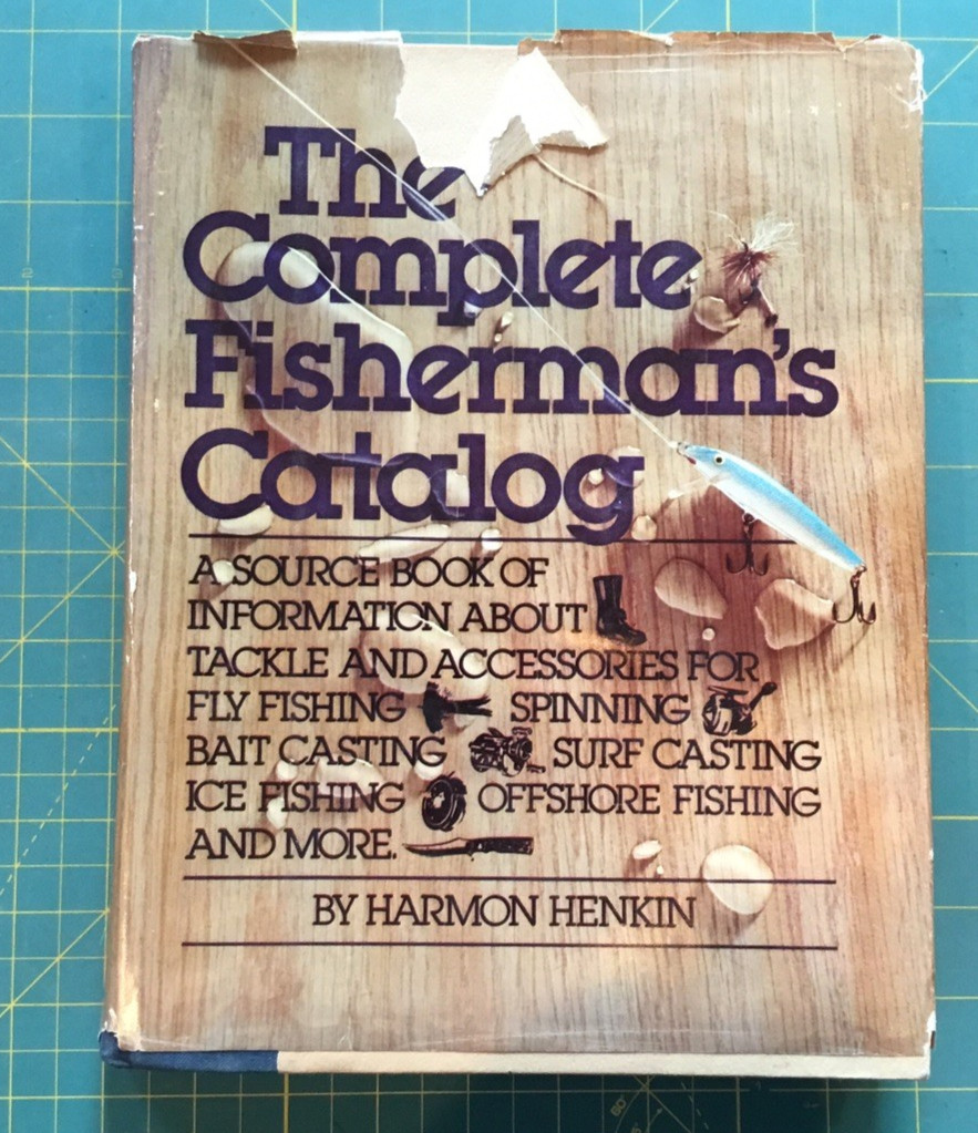 1977 The Complete Fisherman’s Catalog, 464Pages Book Many Pictures