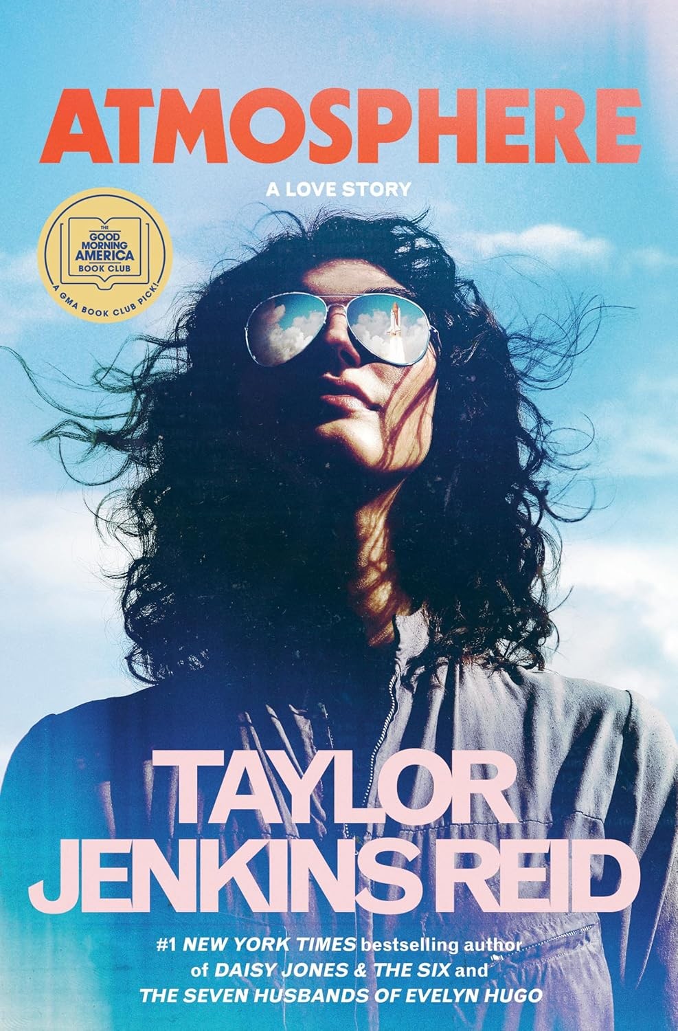 Atmosphere: a GMA Book Club Pick : A Love Story by Taylor Jenkins Reid
