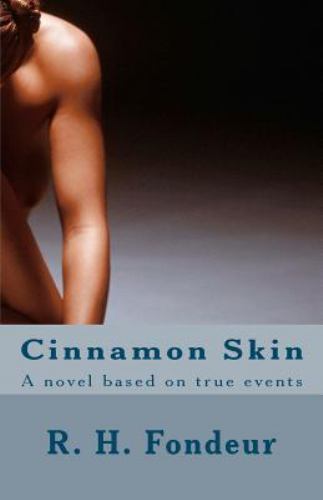 Cinnamon Skin by Fondeur, R. H.