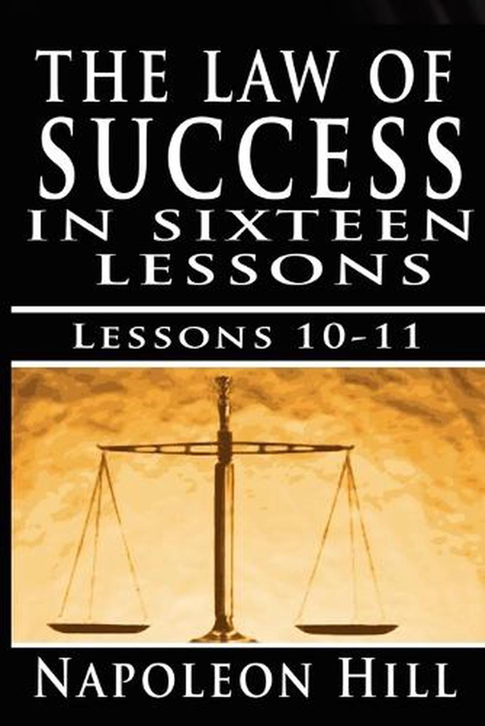 The Law of Success, Volume X & XI: Pleasing Personality & Accurate Thought by Na