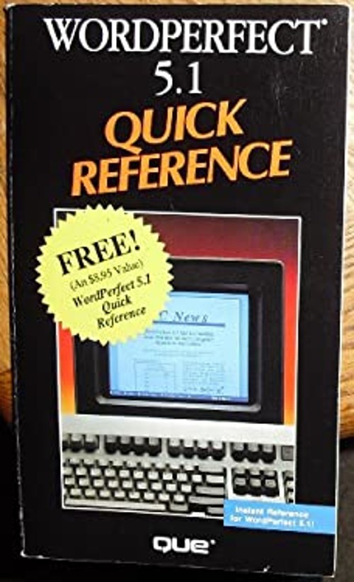 WordPerfect 5.1 Quick Reference Hardcover Que Development Group S