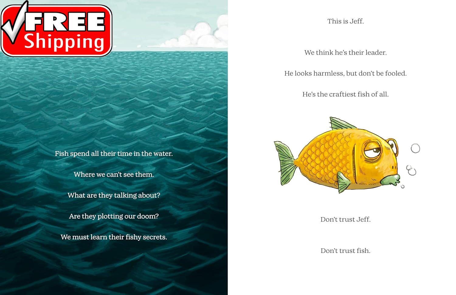 Don’T Trust Fish