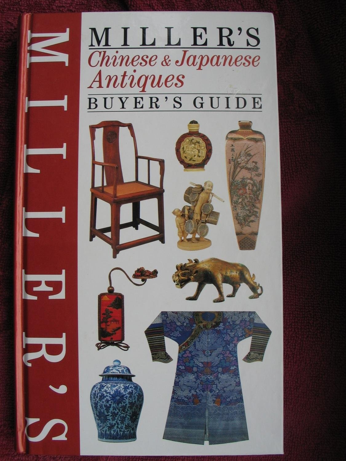 Miller’s: Chinese & Japanese Antiques: Buyer’s Guide