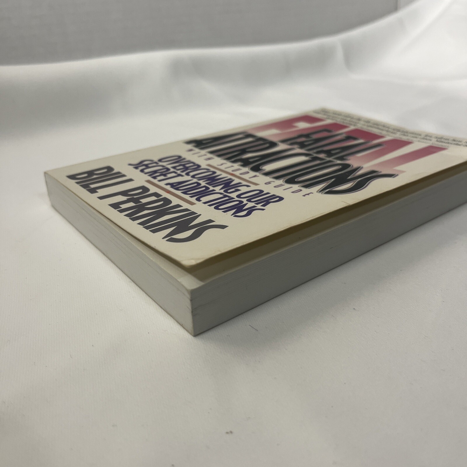 Fatal Attractions: Overcoming Our Secret Addictions By Bill Perkins Vintage PB