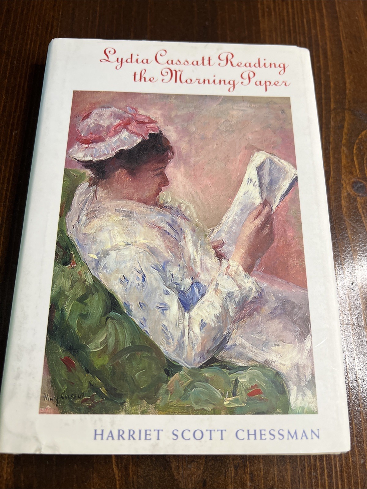 HC book, Lydia Cassatt Reading the Morning Paper by Harriet Scott Chessman, 2001