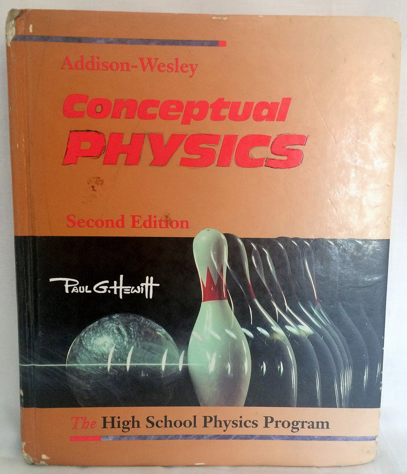 Conceptual Physics: The High School Physics Program – hardcover Hewitt, Paul…