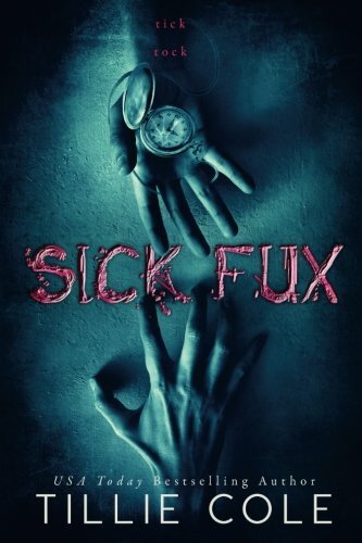 Sick Fux by Tillie Cole