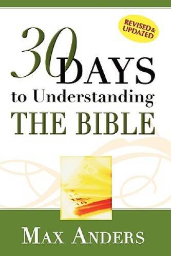 30 Days to Understanding the Bible in 15 Minutes in a Day – Paperback – GOOD