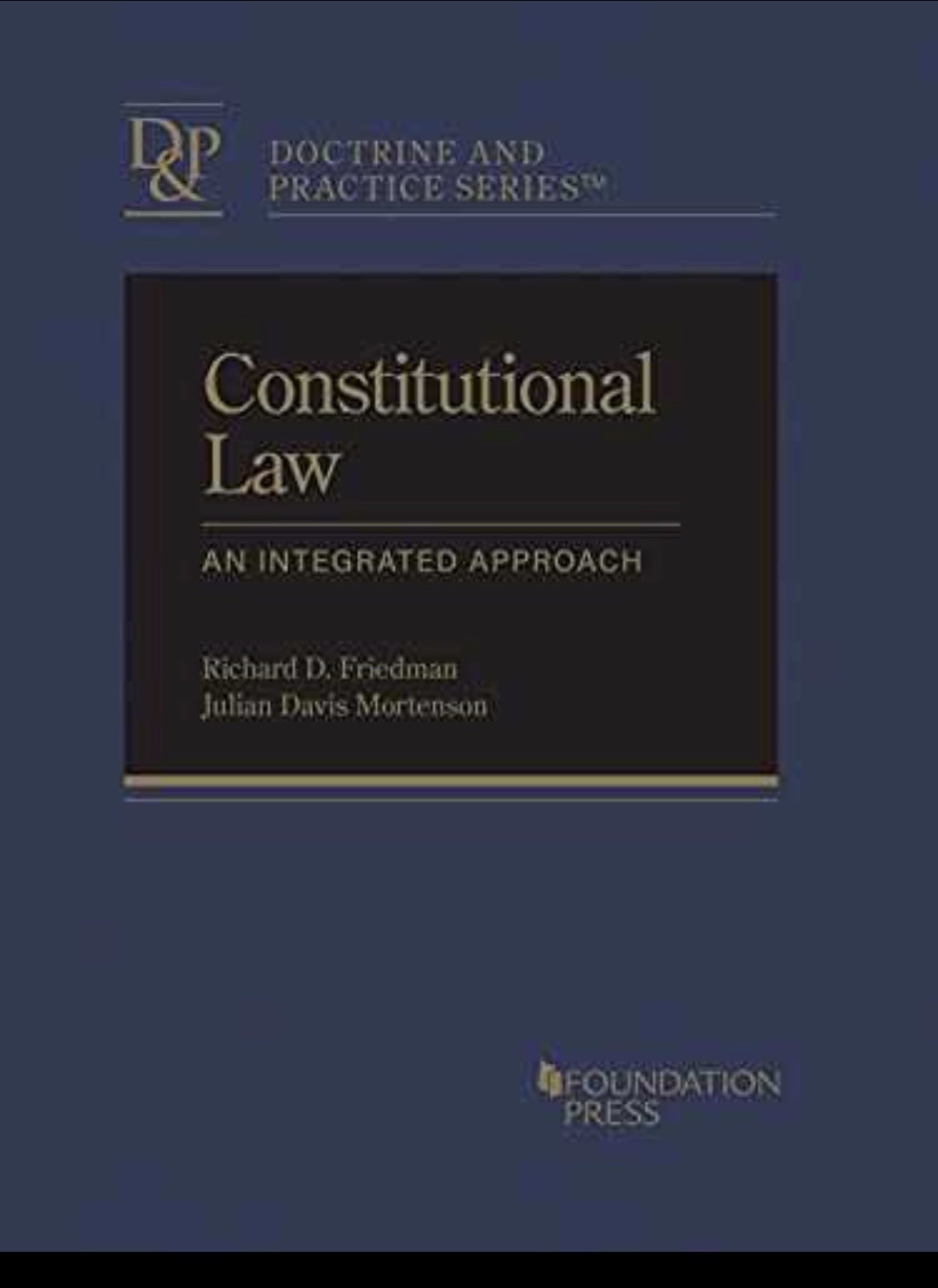 Constitutional Law: An – Hardcover, by Friedman Richard; Mortenson – Very Good