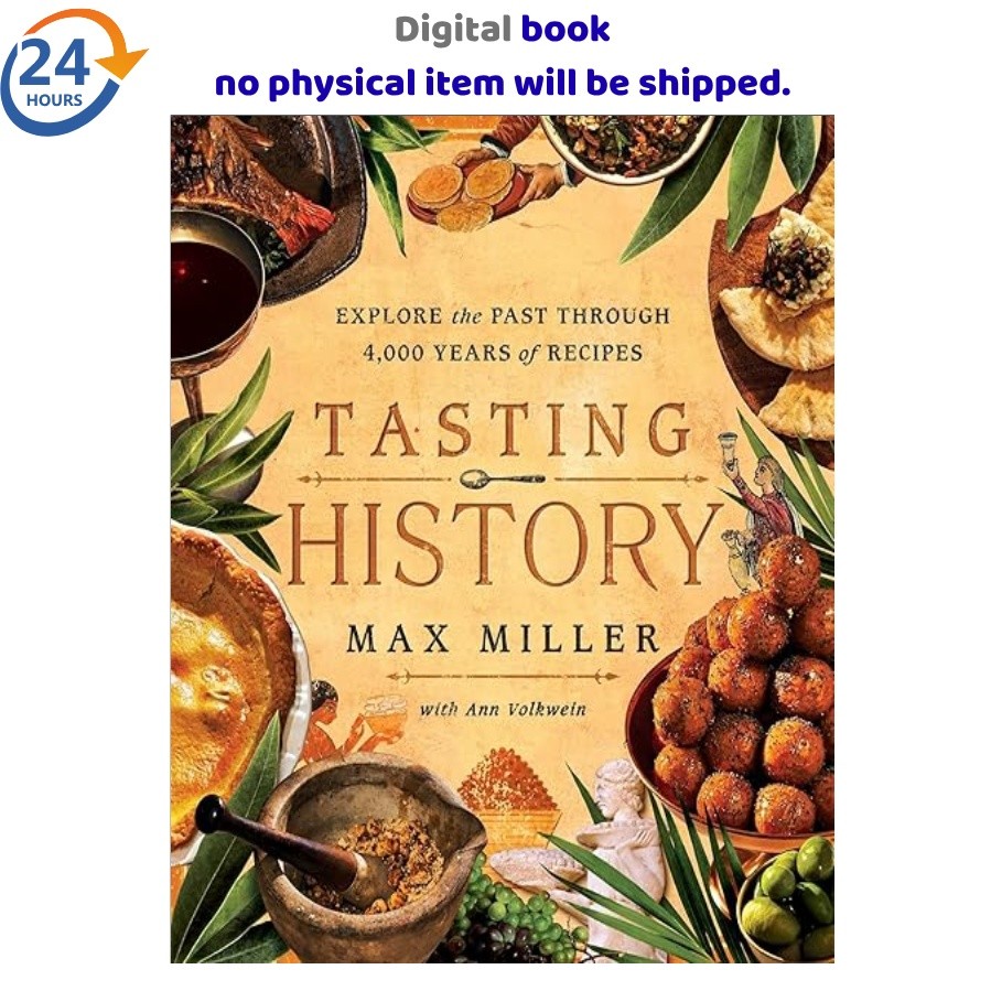 Tasting History: Explore the Past through 4,0 2023 Max Miller
