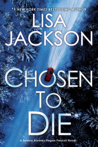Chosen to Die (An Alvarez Pescoli Novel) – Paperback By Jackson, Lisa – GOOD