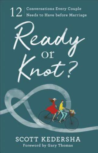 Ready or Knot? 12 Conversations Every Couple Needs to Have before Marriage – Sco