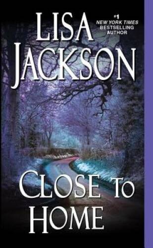 Close to Home – Mass Market Paperback By Jackson, Lisa – VERY GOOD