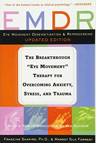 EMDR: THE BREAKTHROUGH “EYE MOVEMENT” THERAPY FOR By Francine Shapiro **Mint**