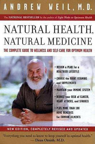 Natural Health, Natural Medicine: The Complete Guide to Wellness and Self – GOOD