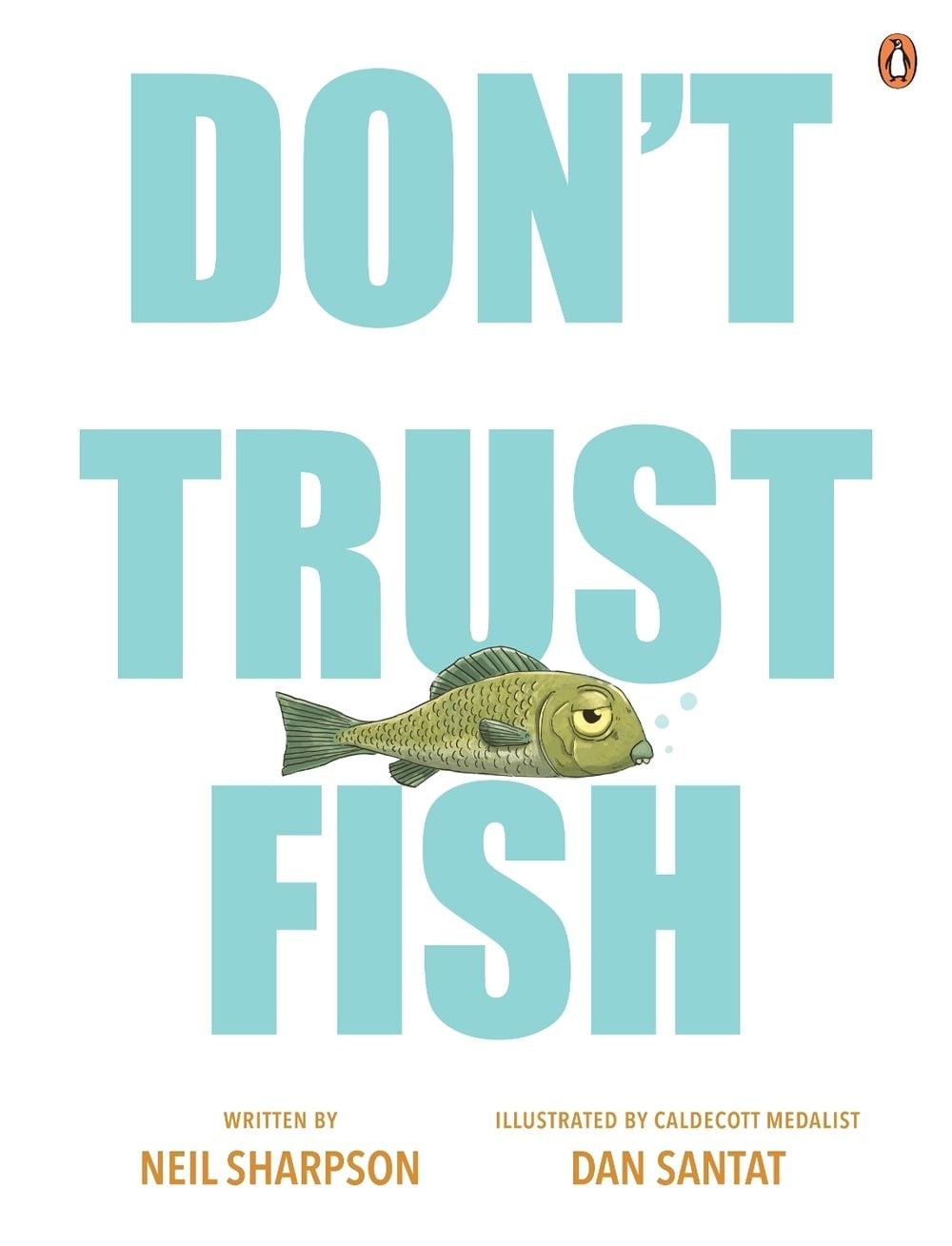 Don’t Trust Fish by Neil Sharpson Hardcover Book