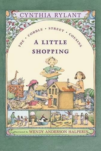 A Little Shopping (Cobble Street Cousins) – Paperback By Rylant, Cynthia – GOOD