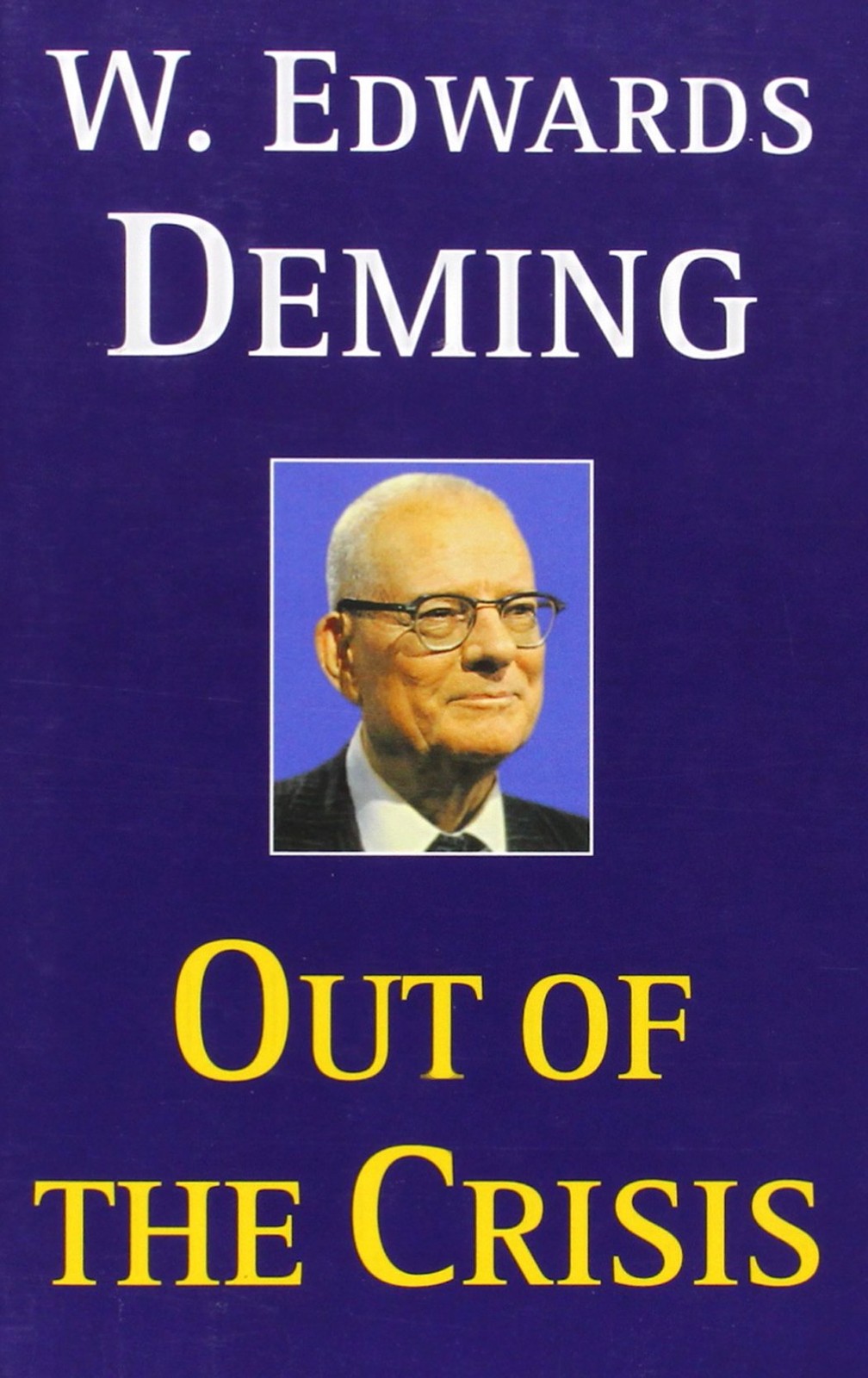 Out of the Crisis – paperback Deming, W. Edwards