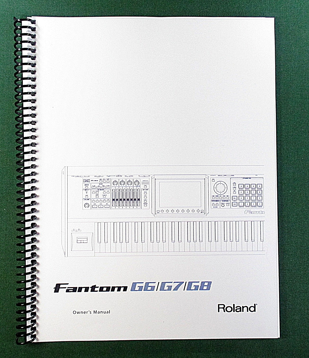Roland Fantom G6 G7 G8 Owner’s Instruction Manual: 336 Pages & Protective Covers