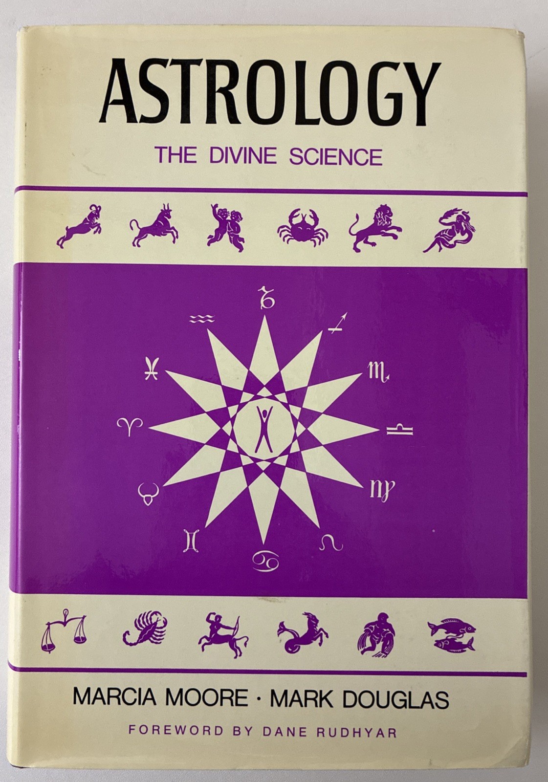 Astrology The Divine Science, Marcia Moore, Mark Douglas 1978 ISBN: 0912240040