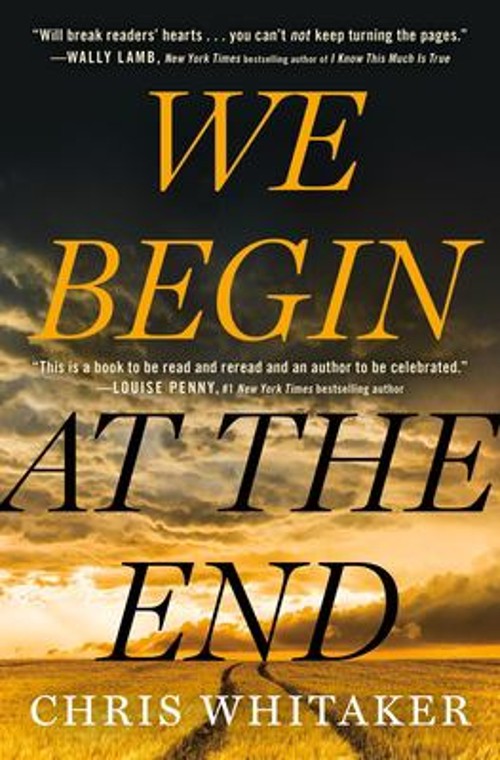 WE BEGIN AT THE END Chris Whitaker