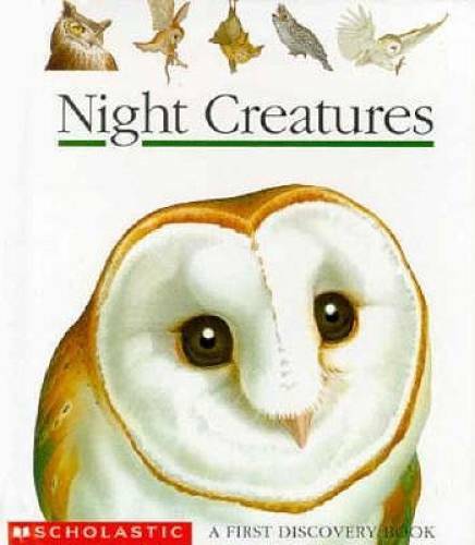 Night Creatures (First Discovery Books) – Spiral-bound – GOOD