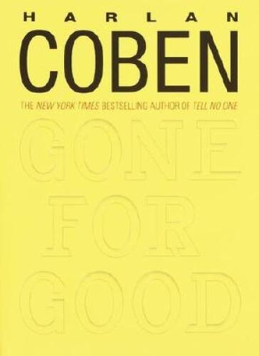 Gone For Good – Hardcover By Coben, Harlan – GOOD