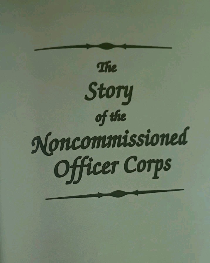 The Story of the Noncommissioned Officer Corps – The Backbone of the Army (HC)
