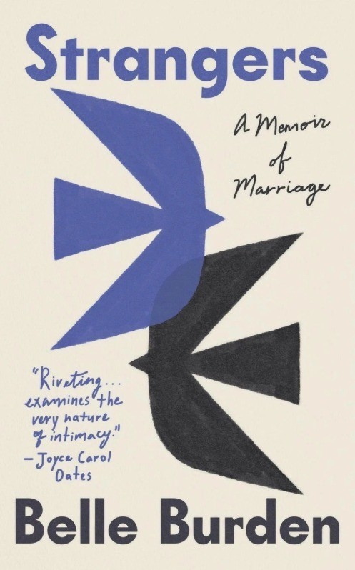 Strangers A Memoir of Marriage Paperback Book by Belle Burden English