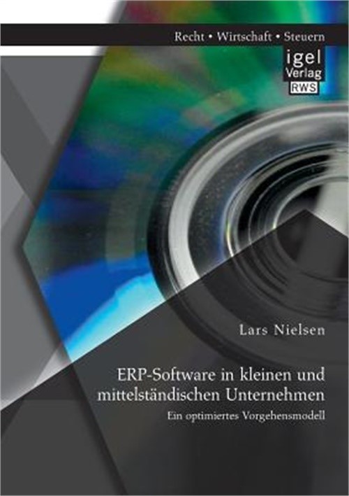 ERP-Software in kleinen und mittelst�ndischen Unternehmen: Ein optimiertes Vorge