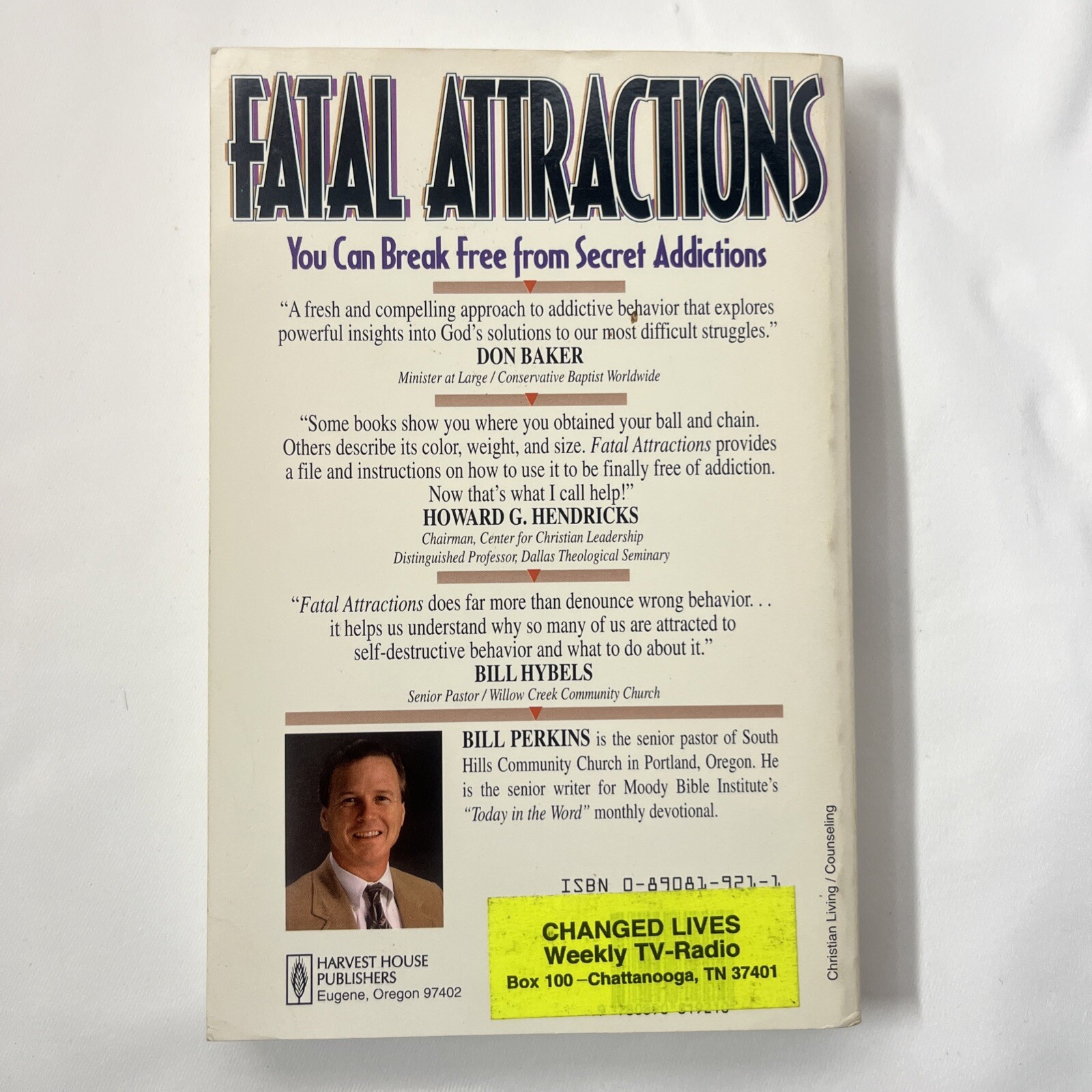 Fatal Attractions: Overcoming Our Secret Addictions By Bill Perkins Vintage PB