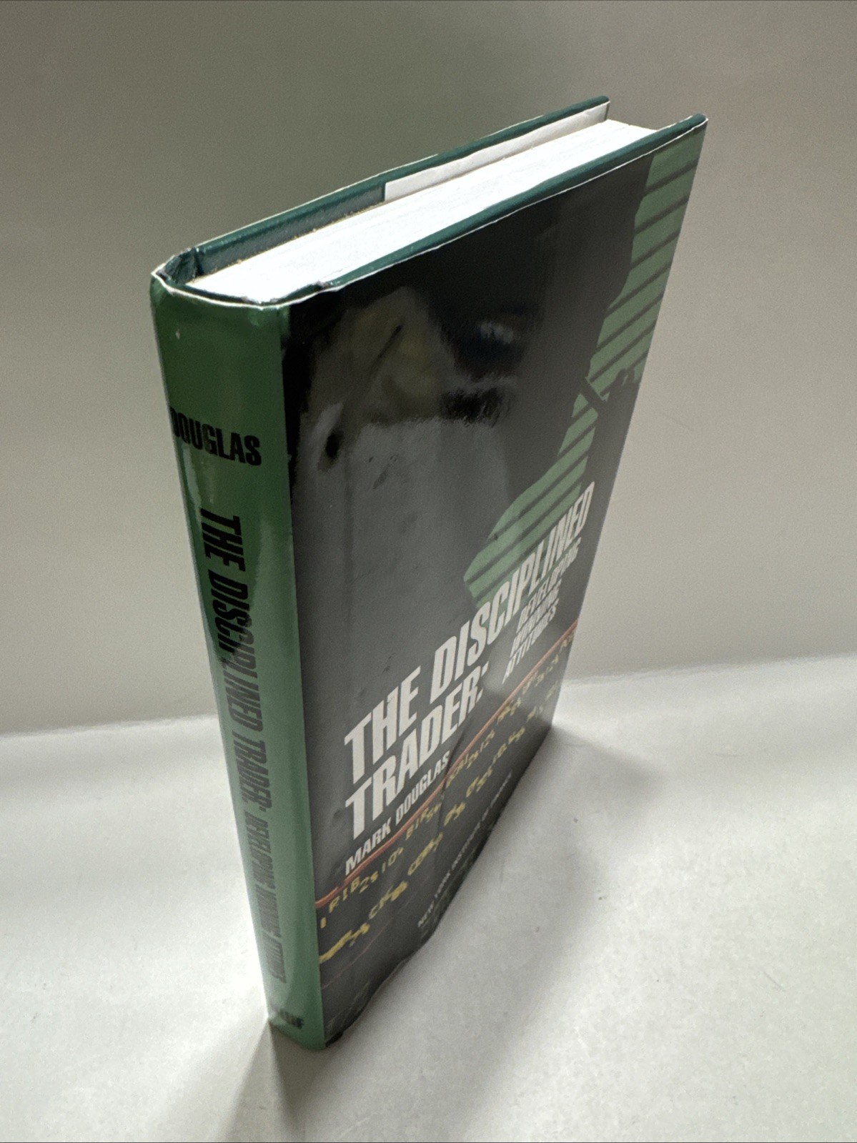 The Disciplined Trader: Developing Winning Attitudes by Mark Douglas 1990