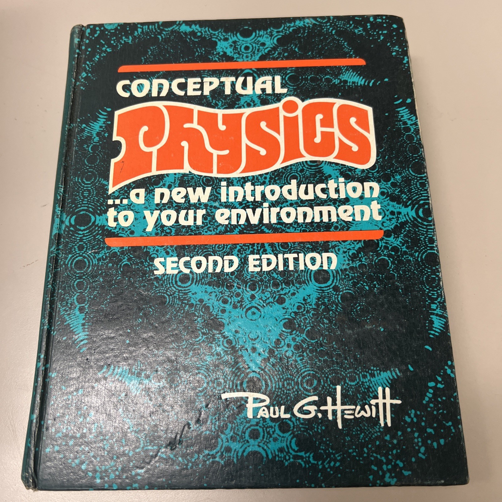 Conceptual Physics A New Introduction To Your Environment By Paul G. Hewitt 1974