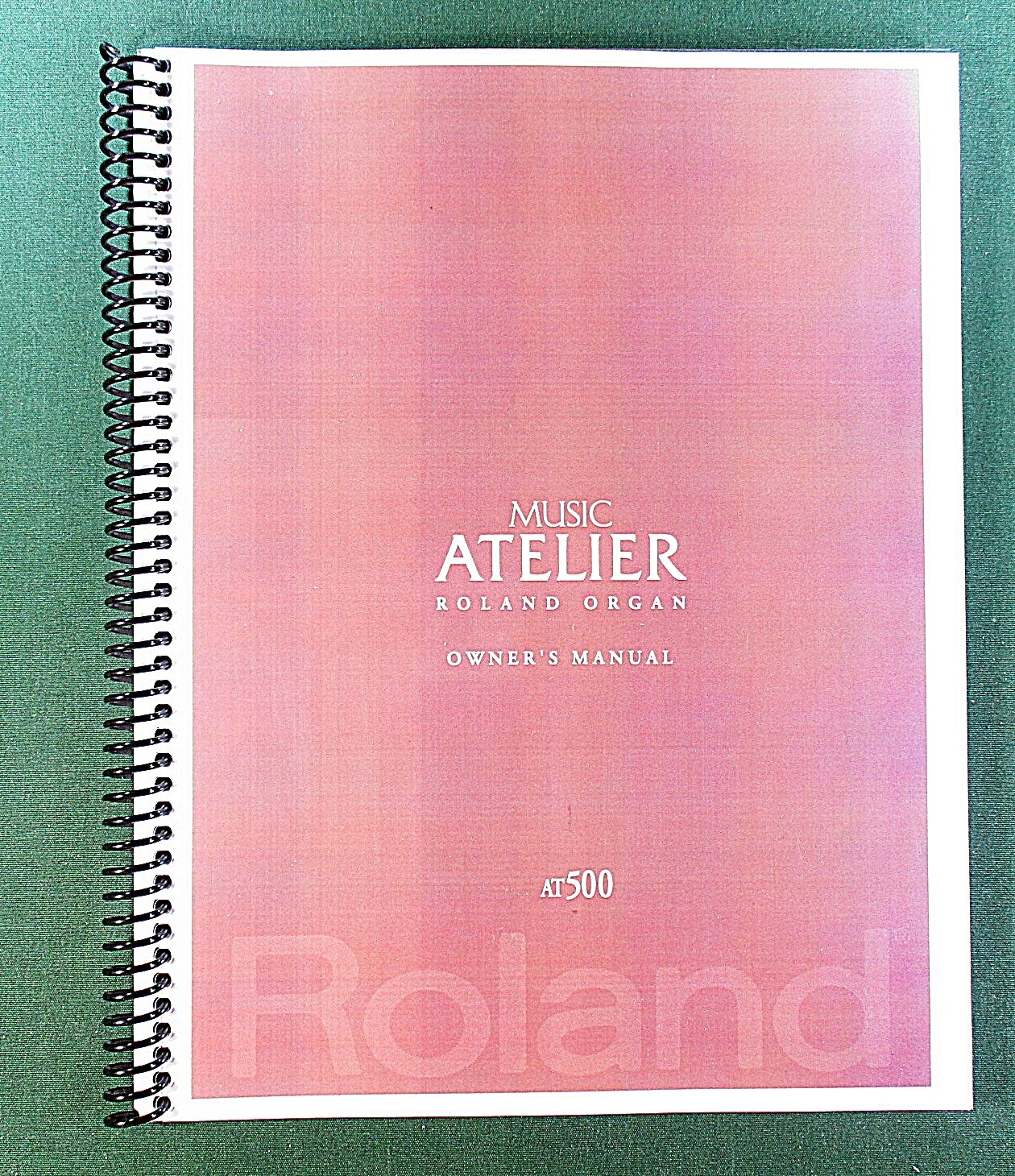 Roland AT500 Owner’s Manual: 272 Pages Full Color & Protective Covers!