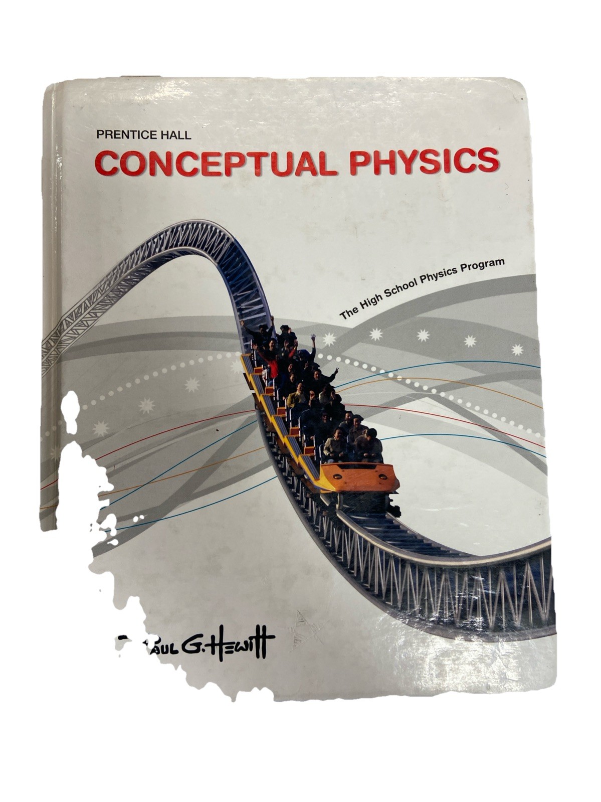 Conceptual Physics: The High School – Hardcover, by Paul G. Hewitt – Good