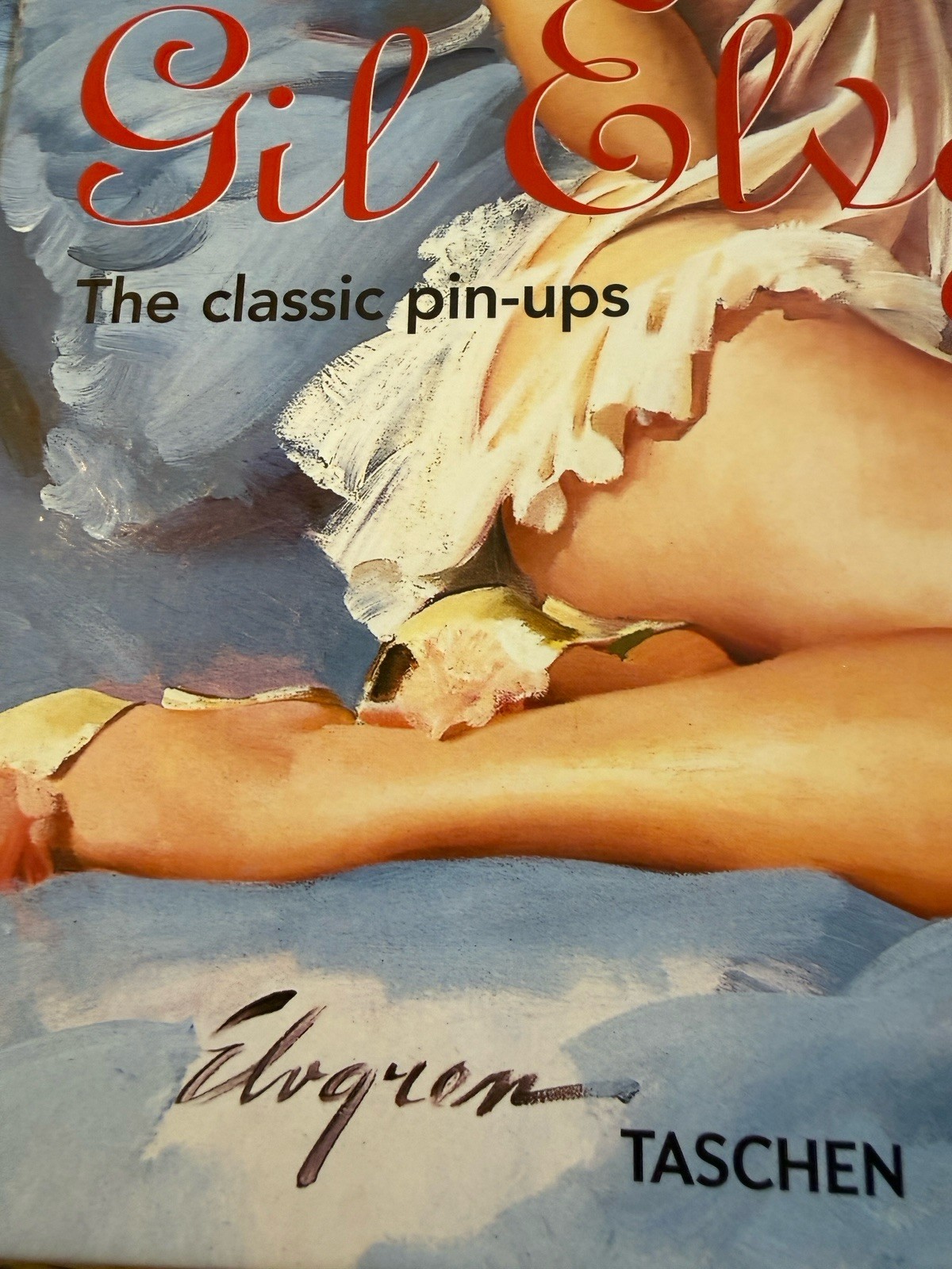 Gil Elvgren The Complete Pin Ups 272 Pages All His Glamorous American Pin-Ups